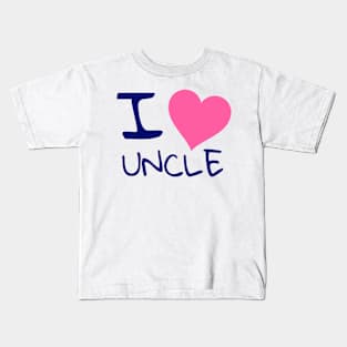 I love uncle Kids T-Shirt